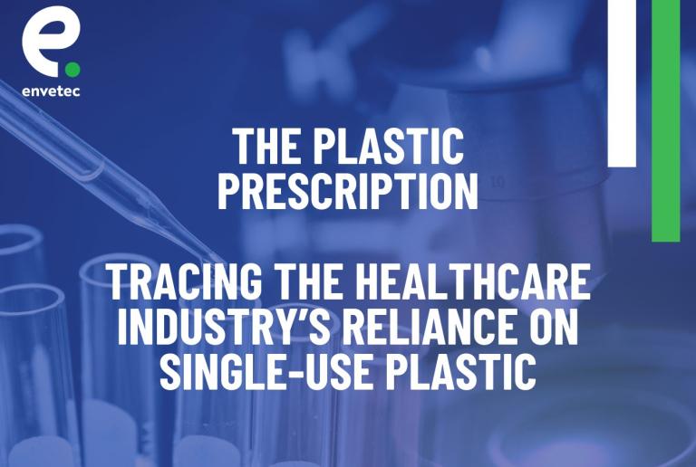 The Plastic Prescription: Tracing the Healthcare Industry’s Reliance on Single-Use Plastic