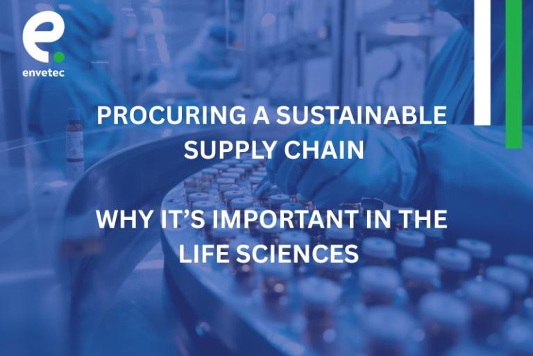 Procuring a Sustainable Supply Chain: Why it’s Important in the Life Sciences