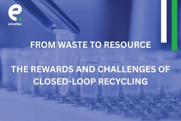 From Waste to Resource: The Rewards and Challenges of Closed-Loop Recycling