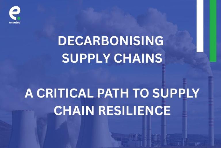 Decarbonising Supply Chains: A Critical Path to Supply Chain Resilience
